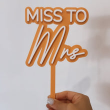 Load image into Gallery viewer, Miss to Mrs Cake Topper - Custom