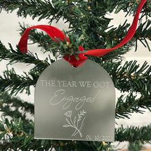 Load image into Gallery viewer, The Year we got Engaged Christmas Ornament - Frosted