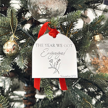 Load image into Gallery viewer, The Year we got Engaged Christmas Ornament - Mirrored