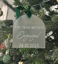 Load image into Gallery viewer, The Year we got Engaged Christmas Ornament - Frosted